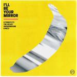 Universal Velvet Underground: I'll Be Your Mirror: A Tribute To The Velvet Underground & Nico - CD (043495)