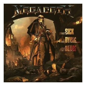 Megadeth - Sick,The Dying And The Dead! CD