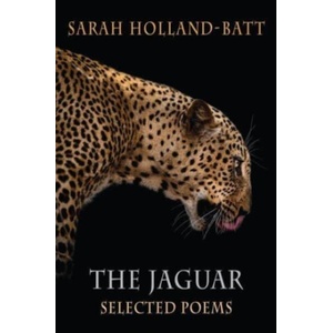 The Jaguar | Sarah Holland-Batt (ISBN: 9781780377049)