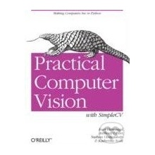 Practical Computer Vision with SimpleCV - Kurt Demaggd