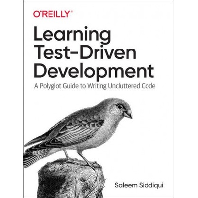 Learning Test-Driven Development | Saleem Siddiqui