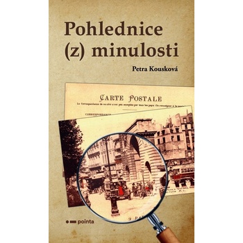 Pohlednice z minulosti - Kousková Petra