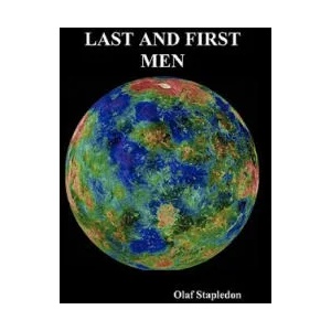 Last and First Men | Olaf Stapledon (ISBN: 9781849026048)