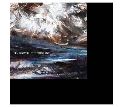 GLOVER, BEN - EMIGRANT CD