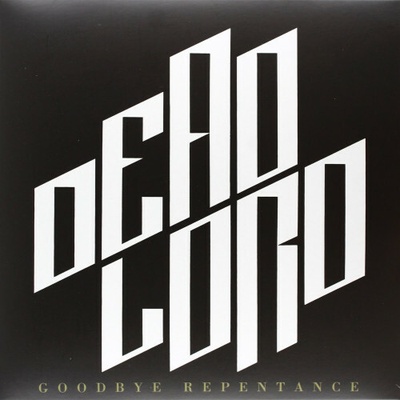 DEAD LORD - GOODBYE REPENTANCE LP