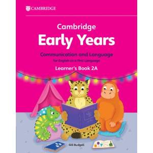 Cambridge Early Years Communication and Language for English as a First Language Learner's Book 2A | Gill Budgell (ISBN: 9781009388016)