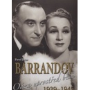 Barrandov III. Oáza uprostřed běsů Pavel Jiras