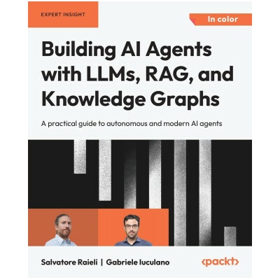 Building AI Agents with LLMs, RAG, and Knowledge Graphs