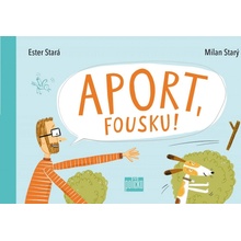 Aport, Fousku! - Ester Stará