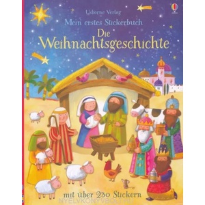 Mein erstes Stickerbuch: Die Weihnachtsgeschichte | Felicity Brooks, Ag Jatkowska (ISBN: 9781782326991)