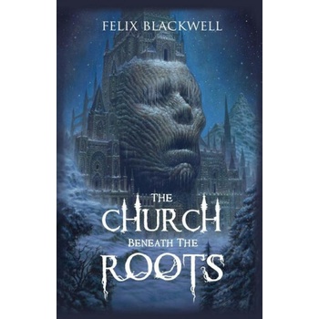 The Church Beneath the Roots