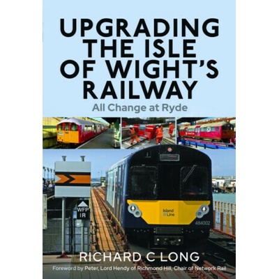 Upgrading the Isle of Wight's Railway - Richard Longmore