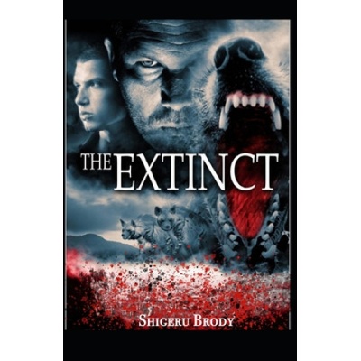 The Extinct - A Novel of Prehistoric Terror | Shigeru Brody