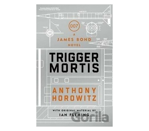 Trigger Mortis - Anthony Horowitz