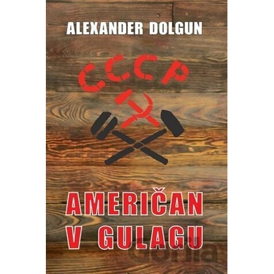 Američan v Gulagu