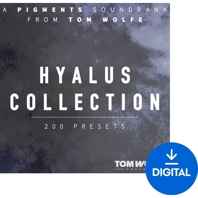 Tom Wolfe Presets Hyalus Collection for Pigments (Дигитален продукт)