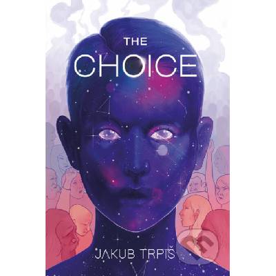 E-kniha The Choice - Jakub Trpiš