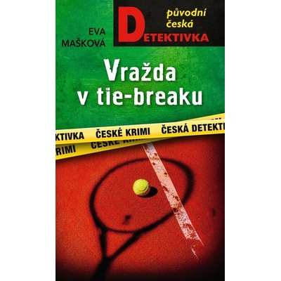 Vražda v tie-breaku - Eva Mašková