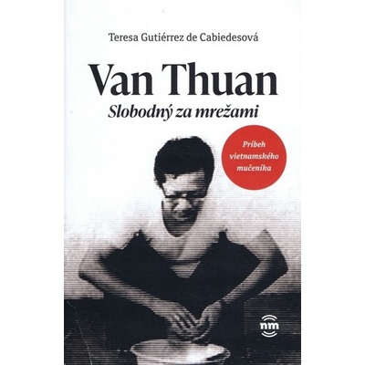 Van Thuan Slobodný za mrežami