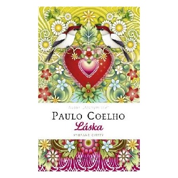 Coelho Paulo: Láska vybrané citáty Kniha