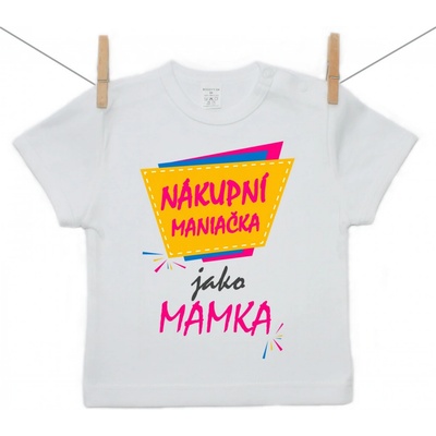 Boodyy tričko s krátkým rukávem Nákupní maniačka jako mamka