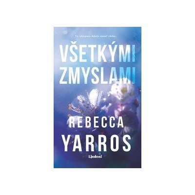Všetkými zmyslami - Rebecca Yarros