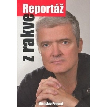 Reportáž z rakve - Marie Formáčková, Miroslav Provod