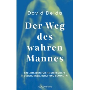 Goldmann TB Der Weg des wahren Mannes | David Deida