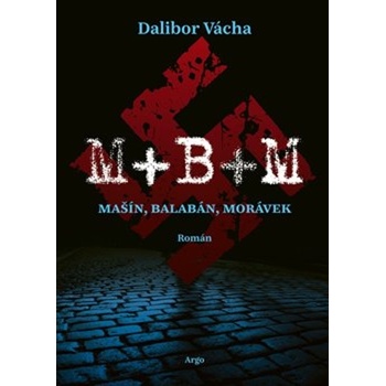 M+ B+ M - Dalibor Vácha