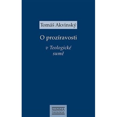O prozíravosti v Teologické sumě