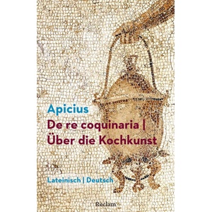 De re coquinaria / Über die Kochkunst | Robert Maier, Robert Maier (ISBN: 9783150143834)