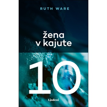 Žena v kajute 10 - Ruth Ware