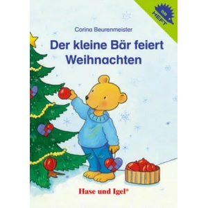 Der kleine Bär feiert Weihnachten / Igelheft 58 | Corina Beurenmeister, Corina Beurenmeister (ISBN: 9783867609357)