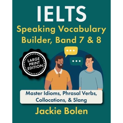 IELTS Speaking Vocabulary Builder, Band 7 & 8