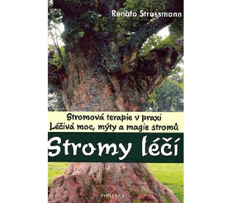 Stromy léčí - Renato Strassmann