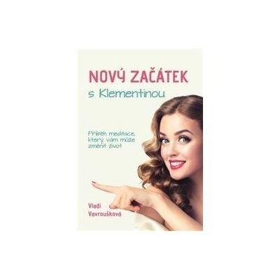 Nový Začátek s Klementinou - Vladi Vavroušková