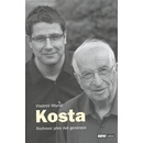 Kosta: Rozhovor přes dvě generace - Vladimír Mlynář