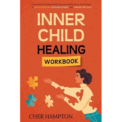 Inner Child Healing Workbook (Hampton Cher)(Paperback)
