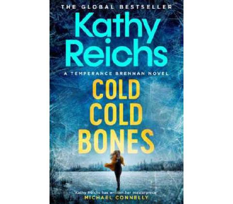 Cold, Cold Bones - Kathy Reichs