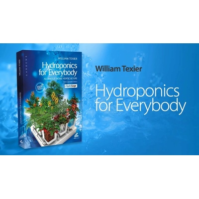 Hydroponics for everybody, William Texier – Hledejceny.cz