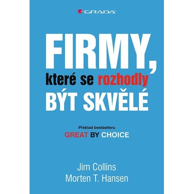Firmy, které se rozhodly být skvělé