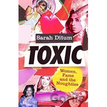 Toxic - Sarah Ditum