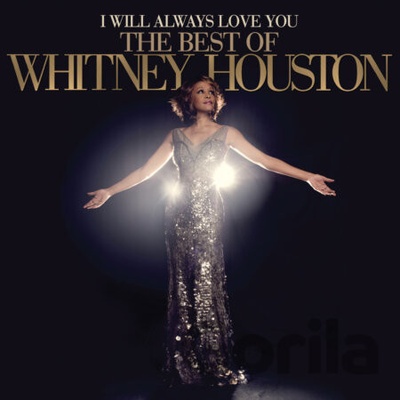 Houston Whitney • I Will Always Love You: The Best Of Whitney Houston LP