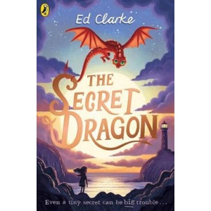 Secret Dragon | Ed Clarke (ISBN: 9780241360514)