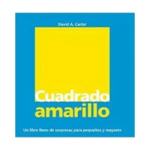 Cuadrado amarillo | DAVID A. CARTER (ISBN: 9788498254365)