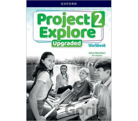 Project Explore Upgraded 2 Workbook (International)