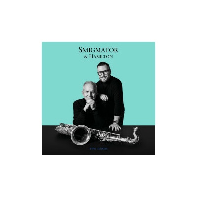 Smigmator Hamilton Two Tenors CD