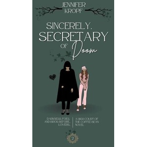 Sincerely, Secretary of Doom | Jennifer Kropf (ISBN: 9781990555336)
