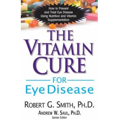 Vitamin Cure for Eye Disease | Roger G Smith