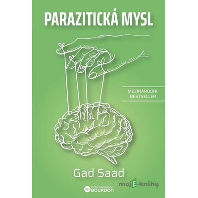 Parazitická mysl - Gad Saad